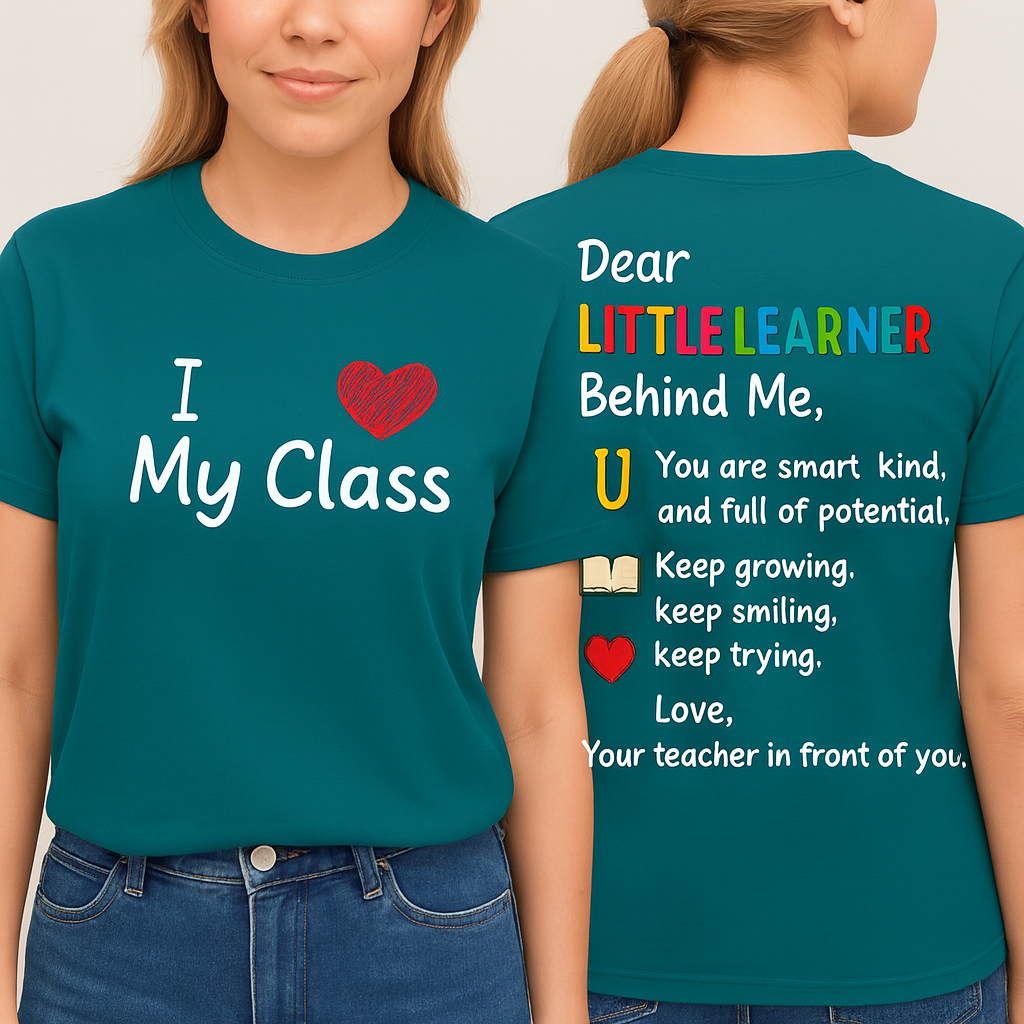 I Love my class Dear Little LearnerT-Shirt