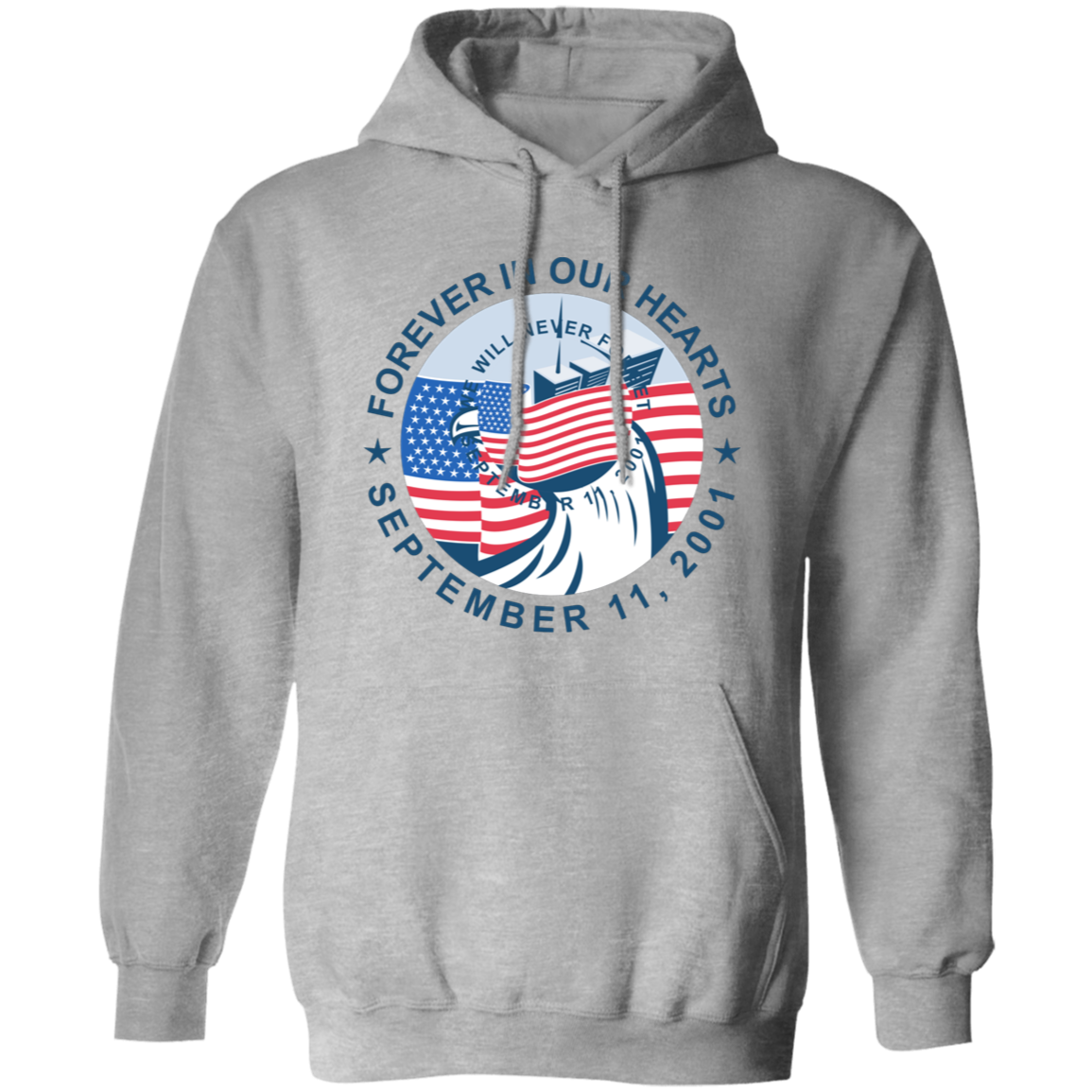 9/11 Forever in our Hearts G185 Pullover Hoodie