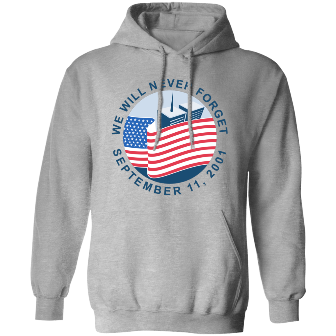 9/11 We Will Never Forget G185 Pullover Hoodie