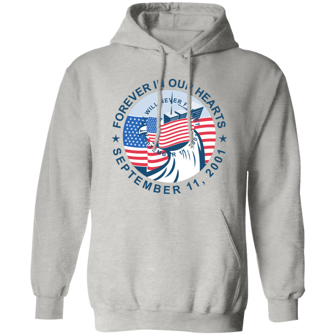 9/11 Forever in our Hearts G185 Pullover Hoodie