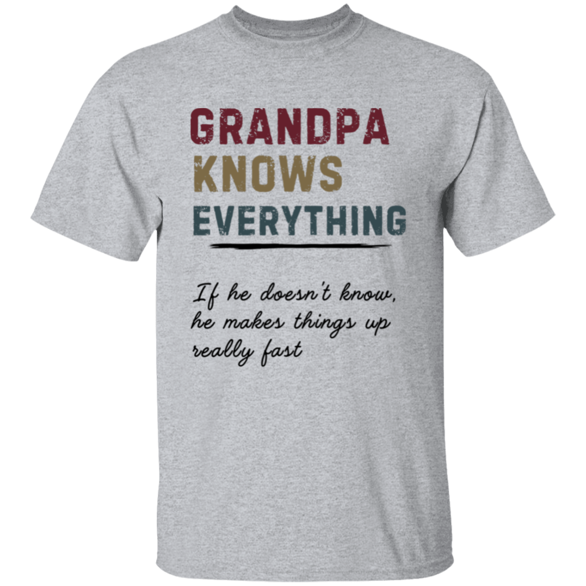 Grandpa Knows Everything T-Shirt