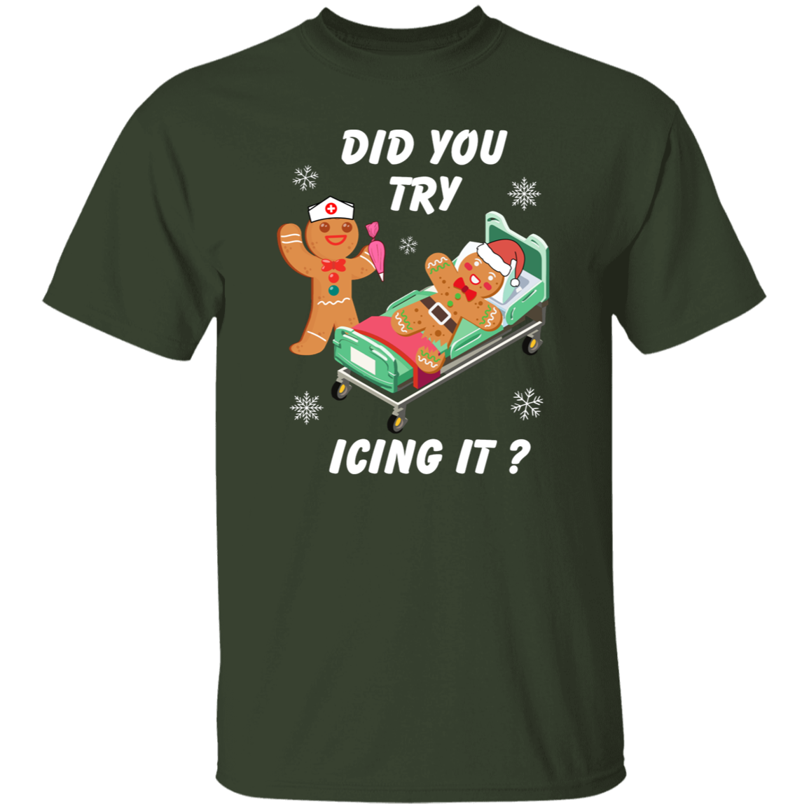 Did You Try Icing It | T-shirt | Sweatshirt | Hoodie