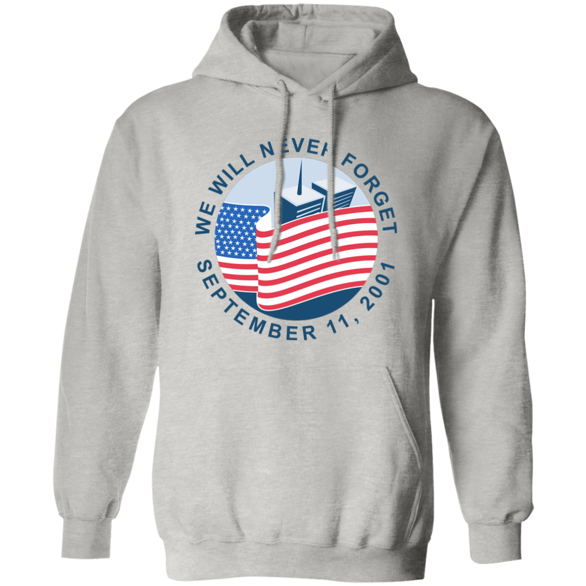 9/11 We Will Never Forget G185 Pullover Hoodie