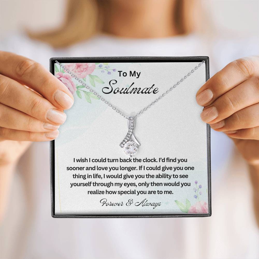 To My Soulmate | Forever and Always - Alluring Beauty Necklace