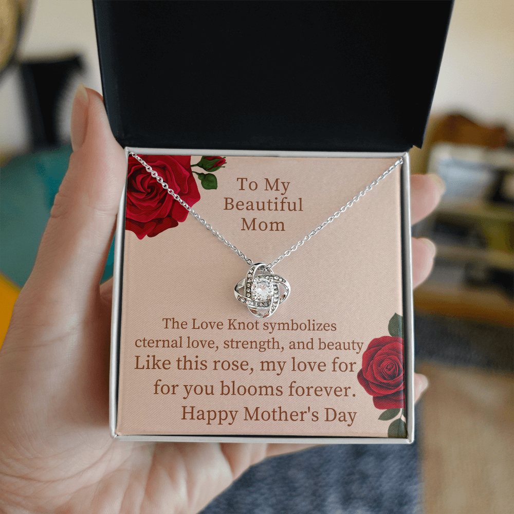 To my Beautiful Mom- Love Knot Necklace
