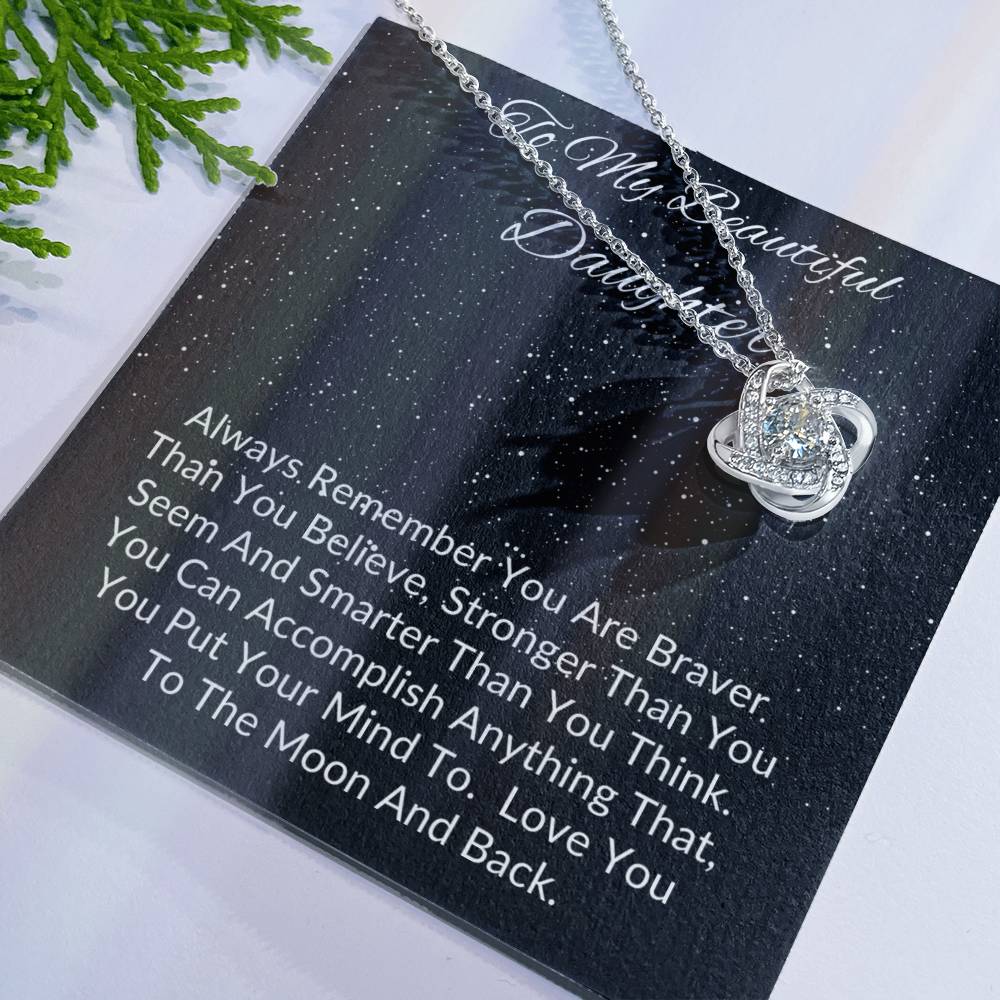To My Beautiful Daughter | Love you to the Moon and Back | Love Knot Necklace