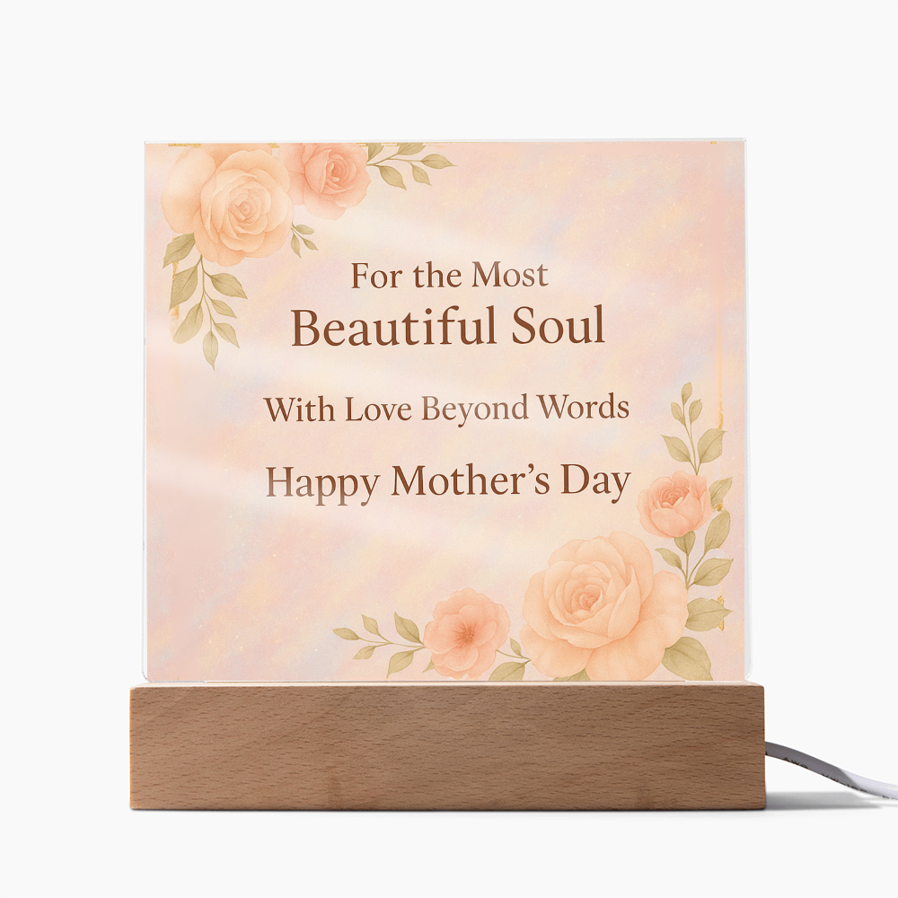 For the Most Beautiful Soul - Acrylic Square