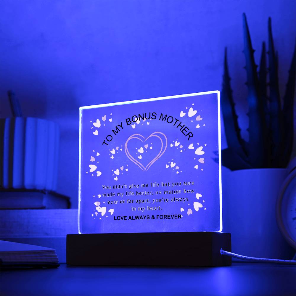 To My Bonus Mother | You made life better | Square Acrylic Plaque