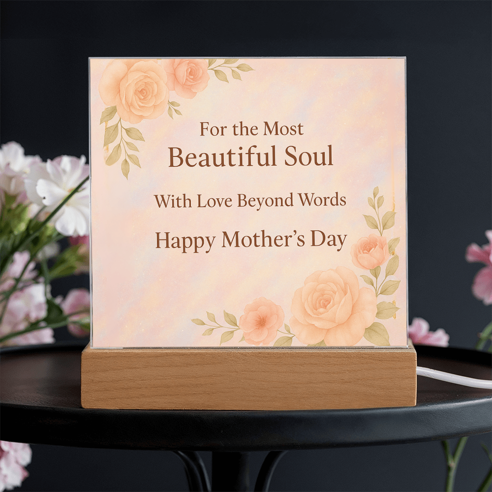 For the Most Beautiful Soul - Acrylic Square