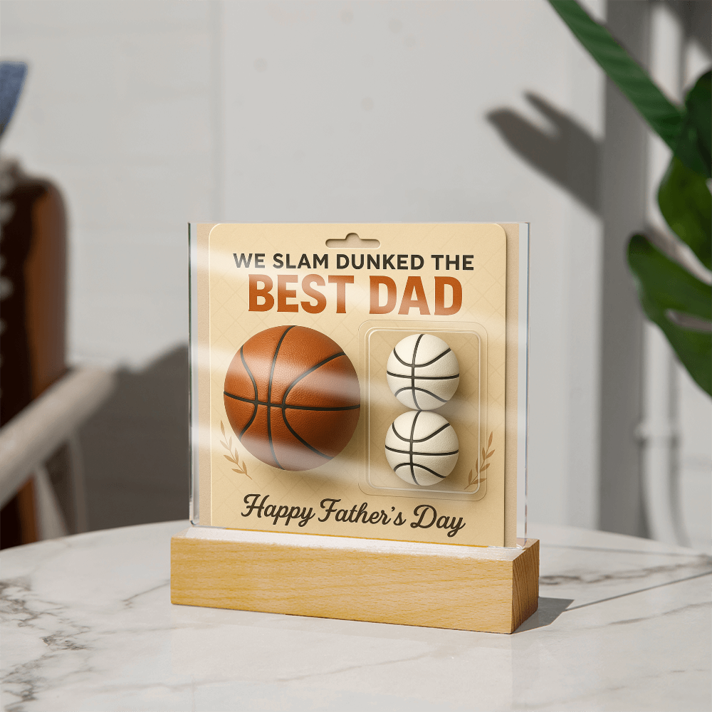 We Slam Dunked - The Best Dad - Acrylic Square Plaque