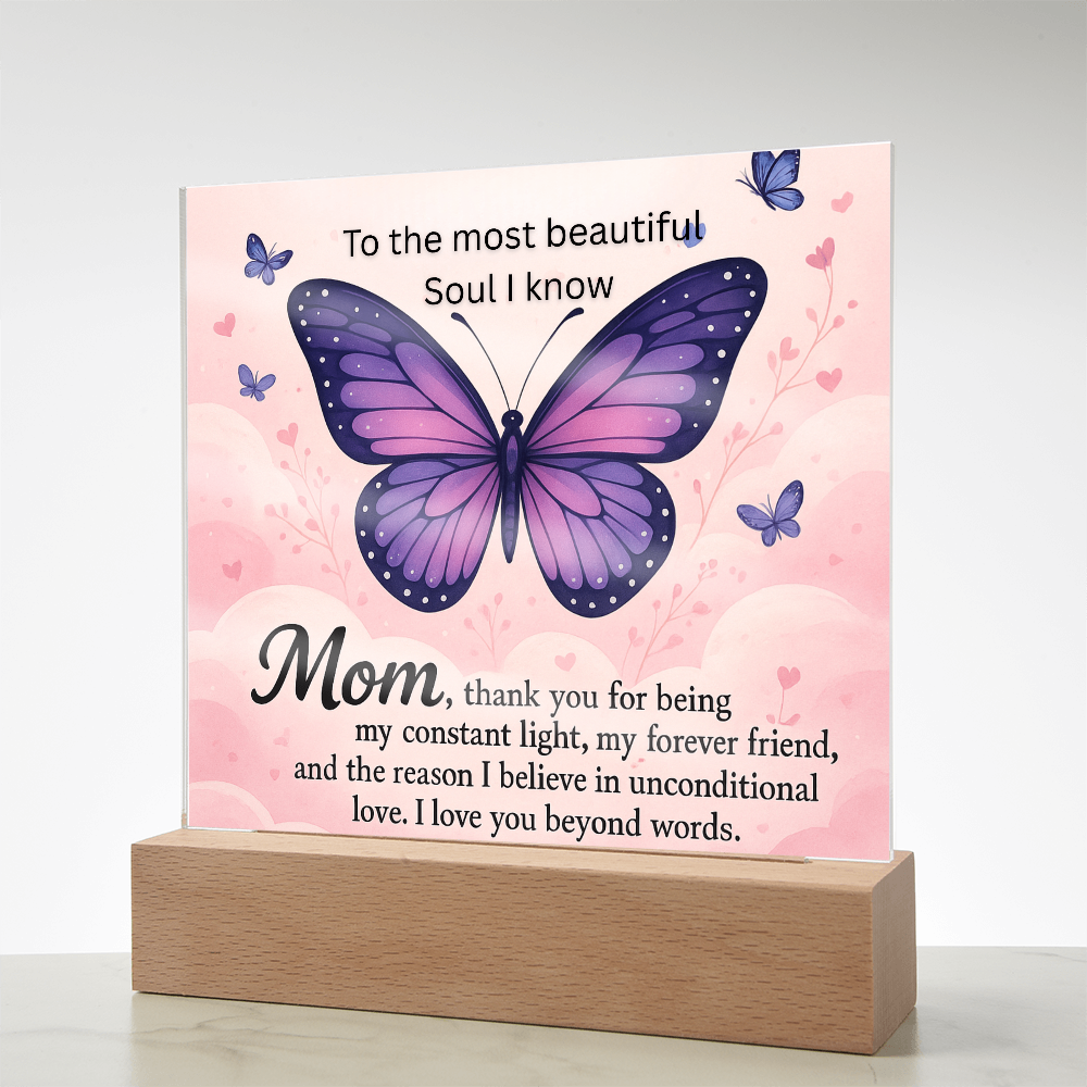 Mom - The most beautiful soul I know - Acrylic square plaque