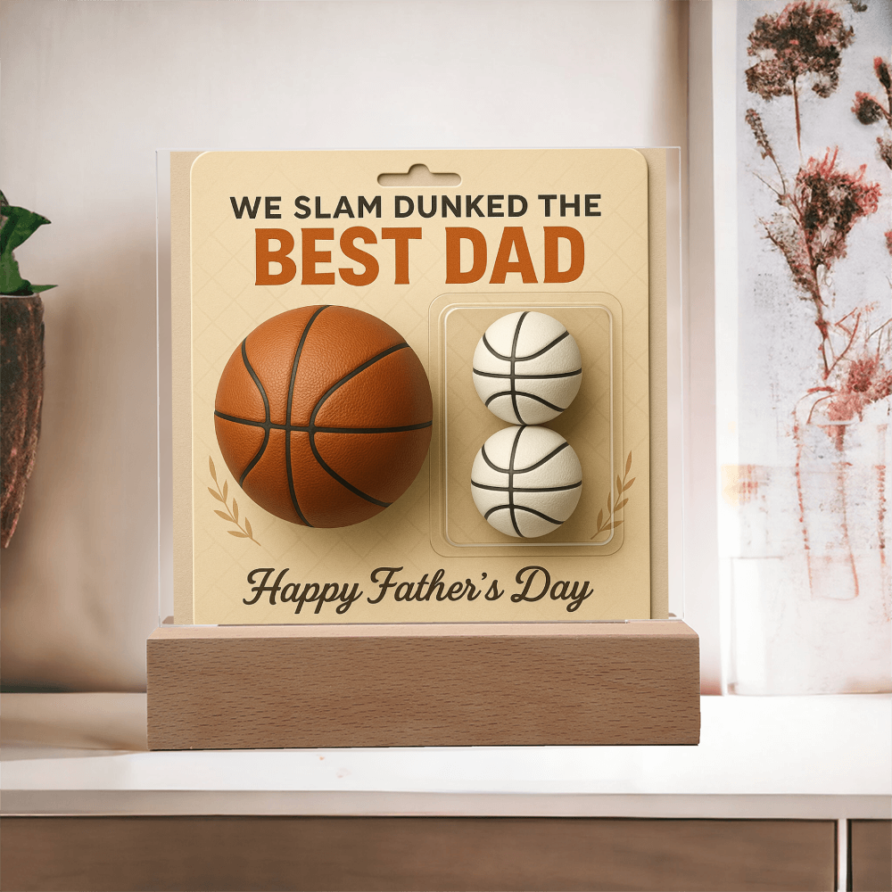 We Slam Dunked - The Best Dad - Acrylic Square Plaque