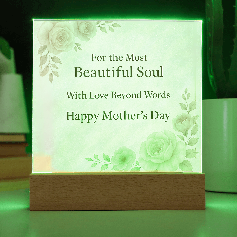For the Most Beautiful Soul - Acrylic Square