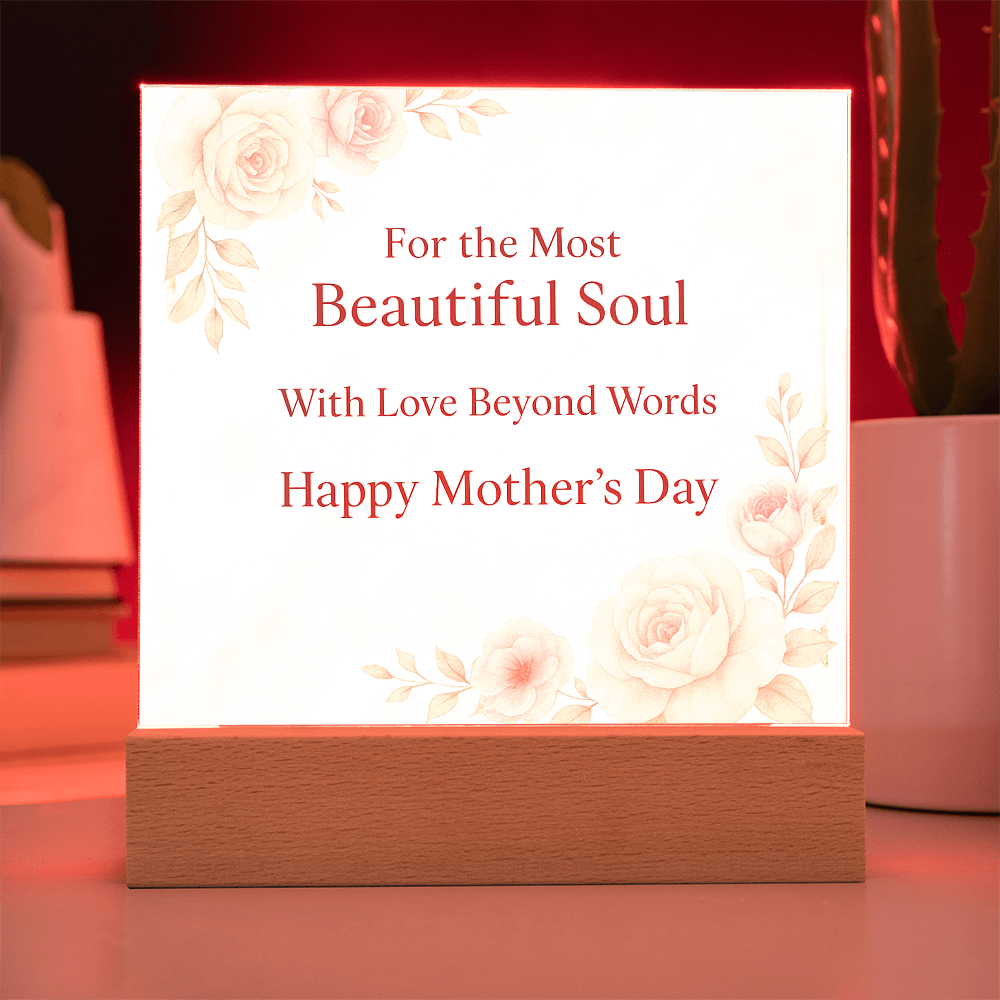 For the Most Beautiful Soul - Acrylic Square