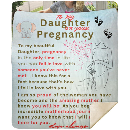 To my Daughter on your Pregnancy-Premium Mink Sherpa Blanket 50x60