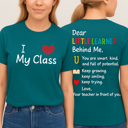 I Love my class Dear Little LearnerT-Shirt