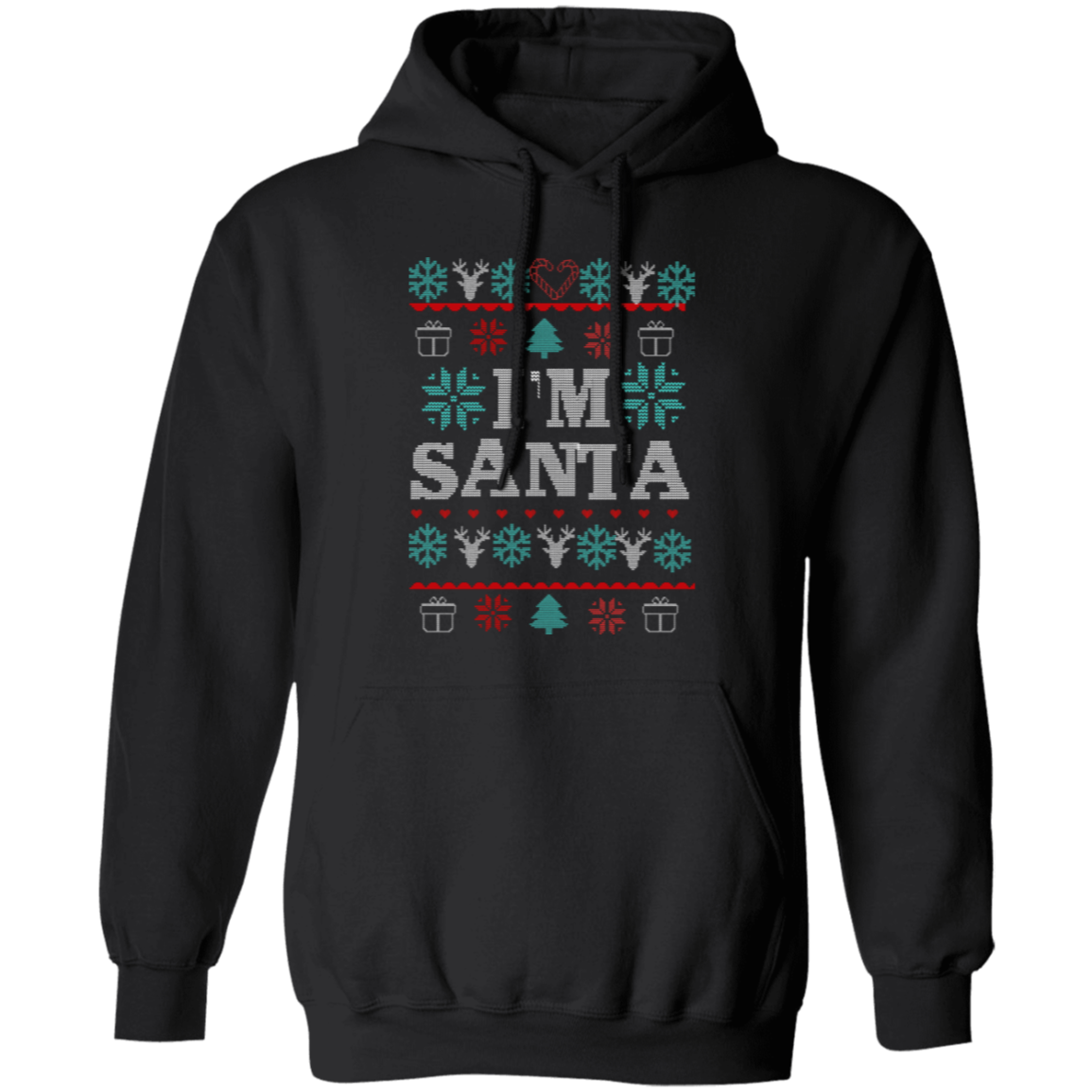 I'm Santa  | Ugly T-shirt, Sweatshirt, Hoodie