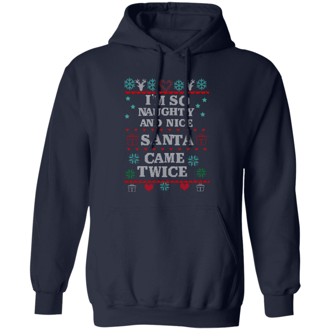 I'm so naughty and nice | T-shirt, Sweatshirt, Hoodie
