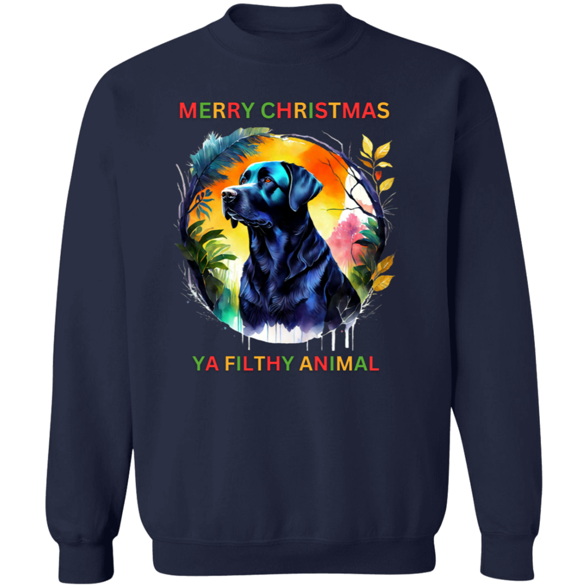 Merry Christmas Ya Filthy...... Crewneck Pullover Sweatshirt