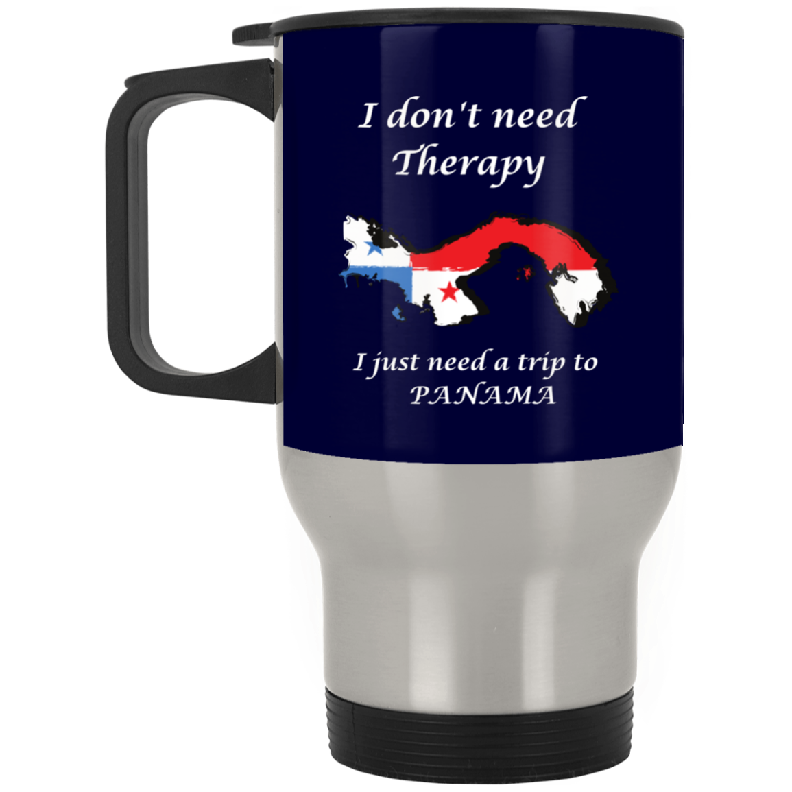 I don't need Therapy |  Silver Stainless Travel Mug