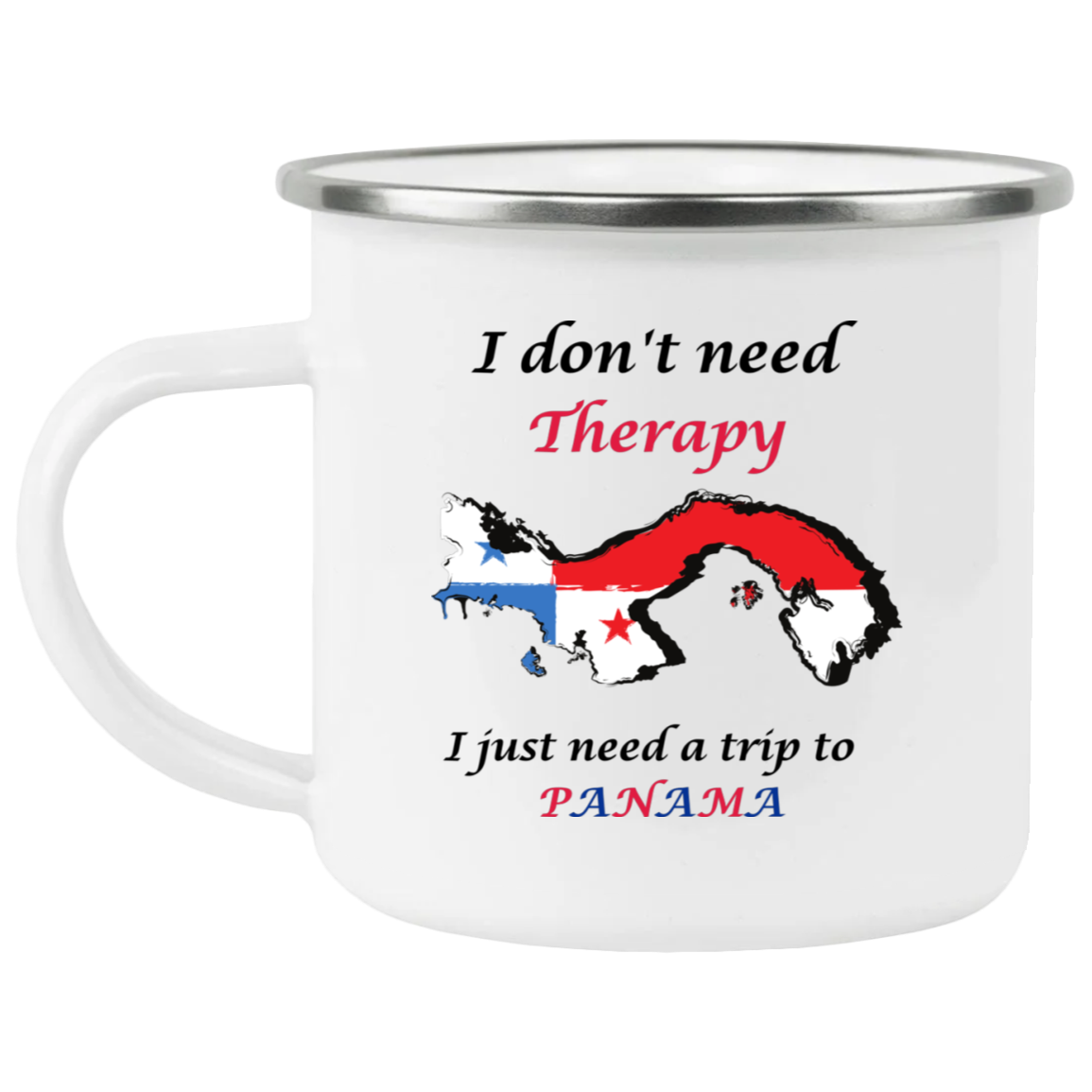 I don't need Therapy |  Enamel Camping Mug