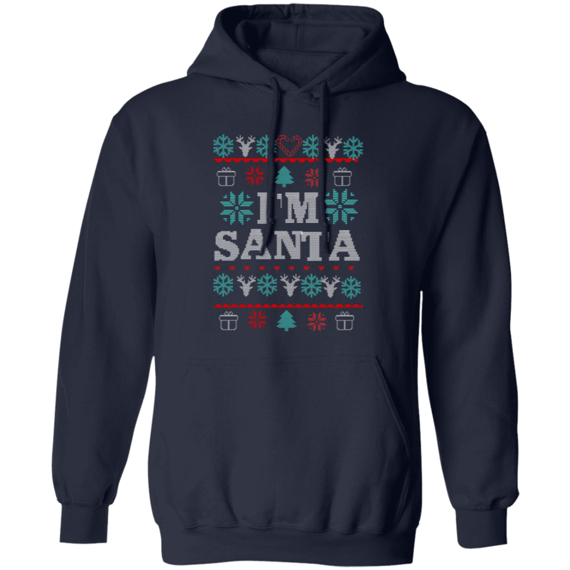 I'm Santa  | Ugly T-shirt, Sweatshirt, Hoodie