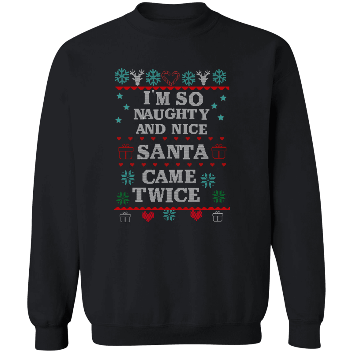 I'm so naughty and nice | T-shirt, Sweatshirt, Hoodie