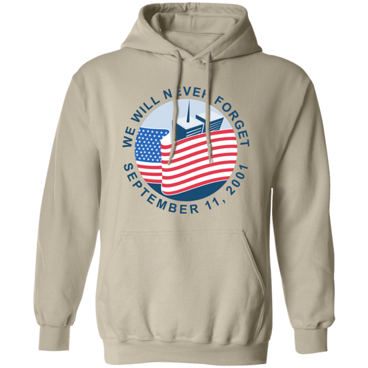 9/11  We Will Never Forget  G185 Pullover Hoodie