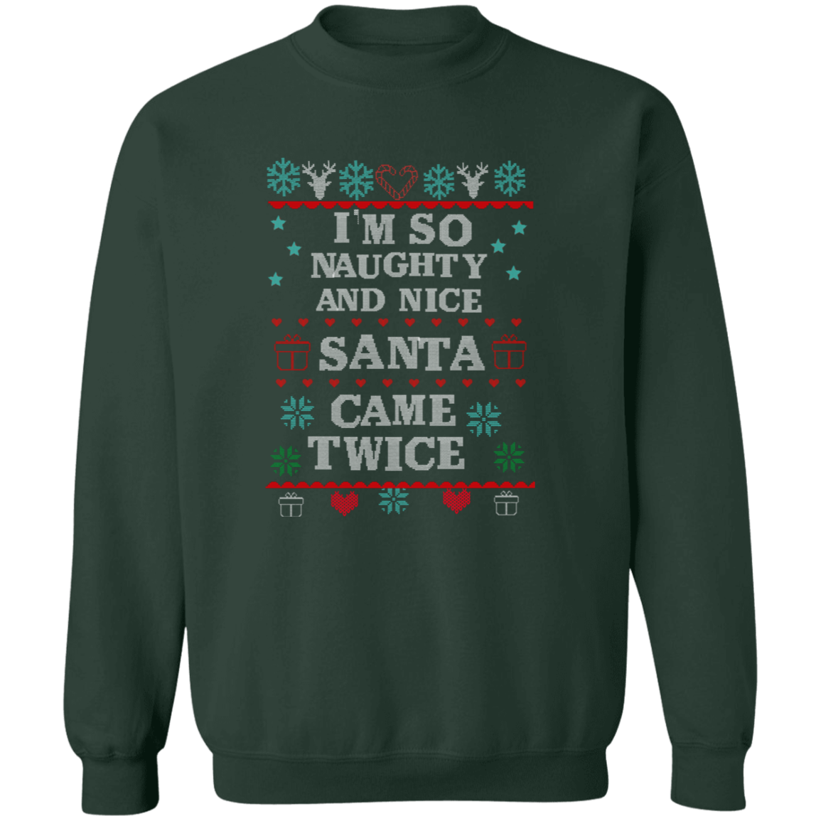 I'm so naughty and nice | T-shirt, Sweatshirt, Hoodie