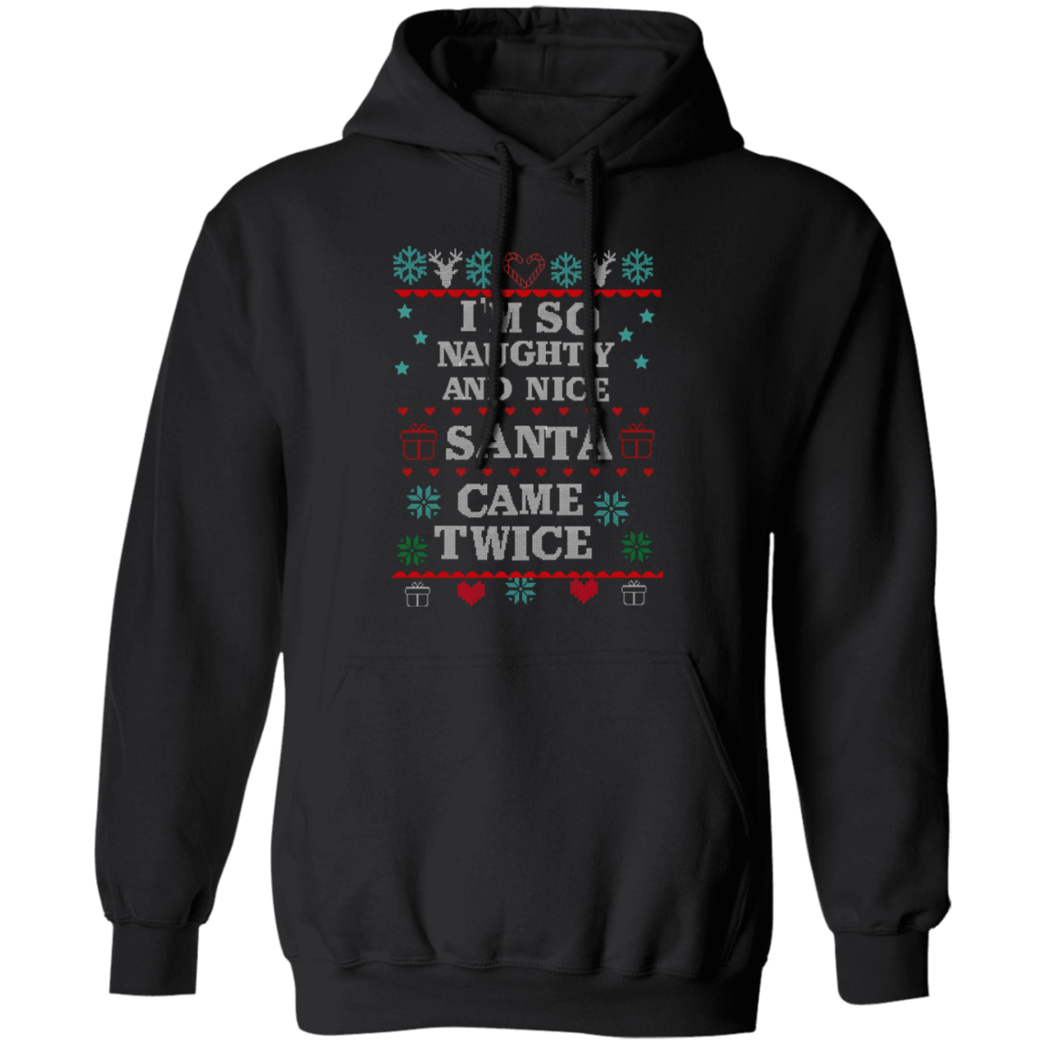 I'm so naughty and nice | T-shirt, Sweatshirt, Hoodie