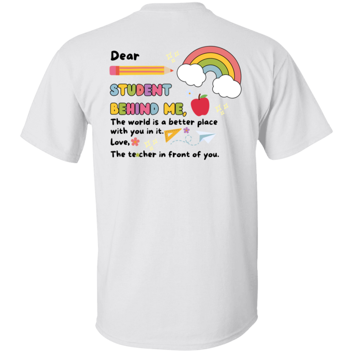 Personalized Student Behind Me Teacher Shirt