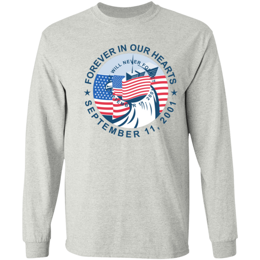 9/11  Forever in our Hearts  G540 LS T-Shirt