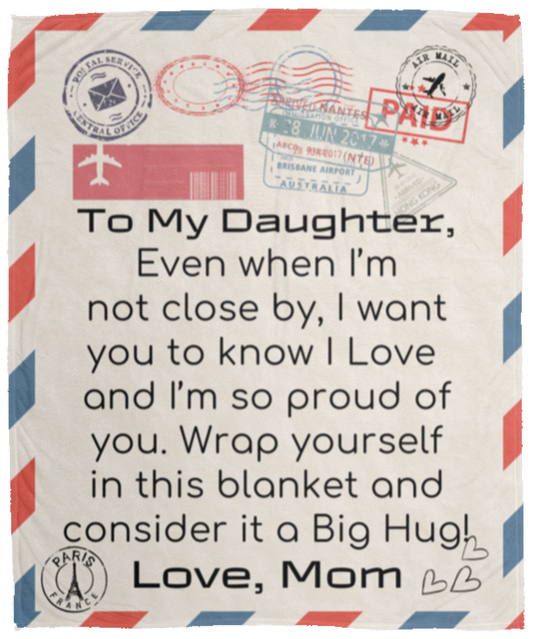 To My Daughter | A Big Hug |  Cozy Plush Fleece Blanket - 50x60