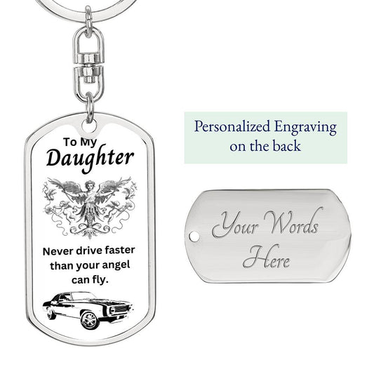 To my Daughter | Don't fly faster than,,,,,|Personalized Engraving| Dog Tag with Swivel Keychain