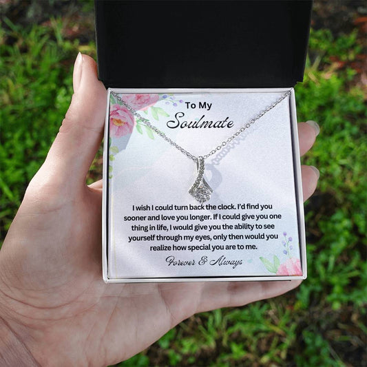 To My Soulmate | Forever and Always - Alluring Beauty Necklace