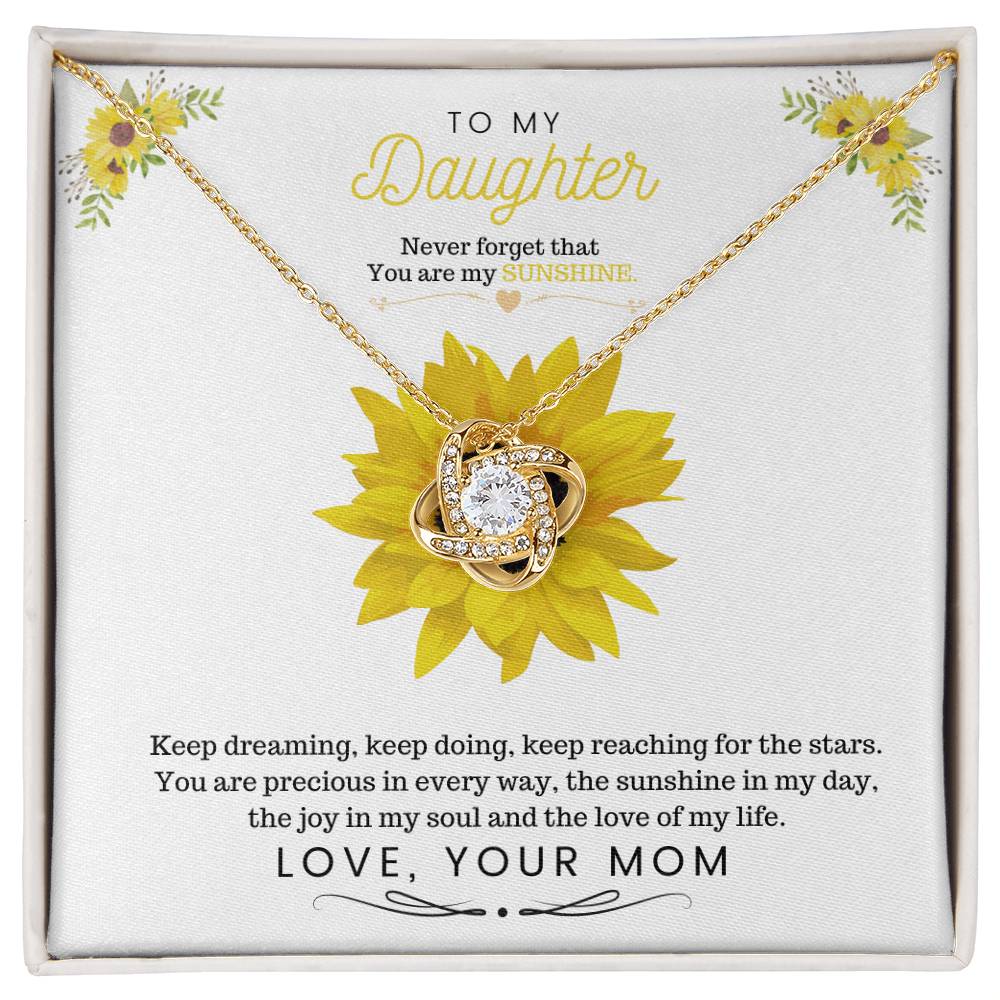 To My Daughter |  You Are My Sunshine  | Love Knot Necklace