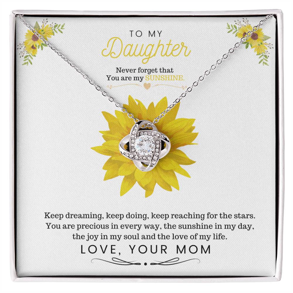 To My Daughter |  You Are My Sunshine  | Love Knot Necklace