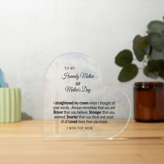 Heavenly Mother's Day| Loved more than you know- Heart Shaped Acrylic Plaque