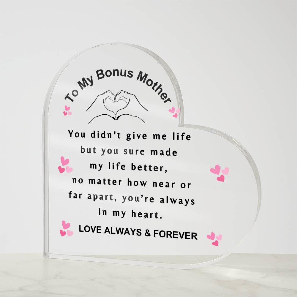 Bonus Mother Gift – You Made My Life Better Acrylic Heart Plaque | Step Mom Gift for Mother’s Day