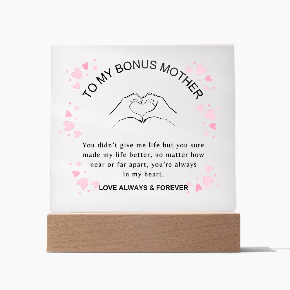 To My Bonus Mother | You're always in my heart | Square Acrylic Plaque
