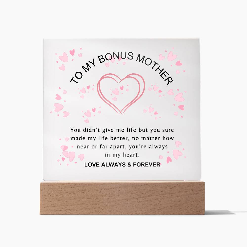 To My Bonus Mother | You made life better | Square Acrylic Plaque