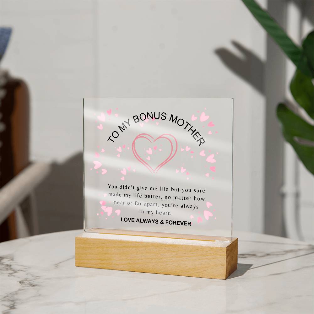 To My Bonus Mother | You made life better | Square Acrylic Plaque