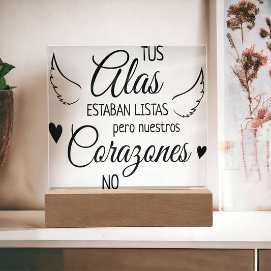 TUS ALAS ESTABAN LISTAS, NUESTROS CORAZONES NO | PLACA ACRILICO CUADRADA