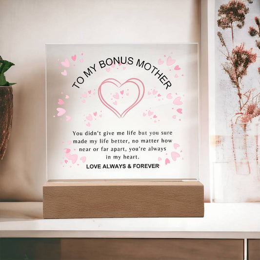 To My Bonus Mother | You made life better | Square Acrylic Plaque
