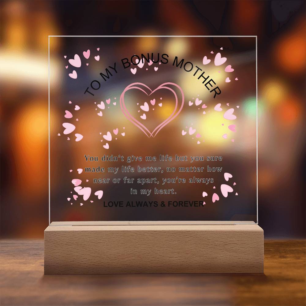 To My Bonus Mother | You made life better | Square Acrylic Plaque