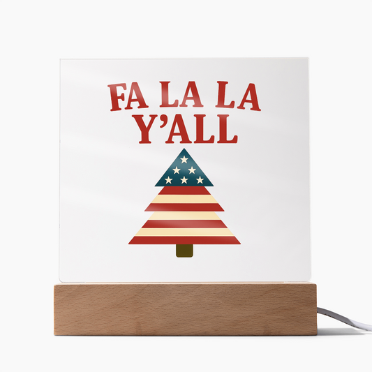 FA LA LA Y'ALL – Patriotic Christmas Acrylic