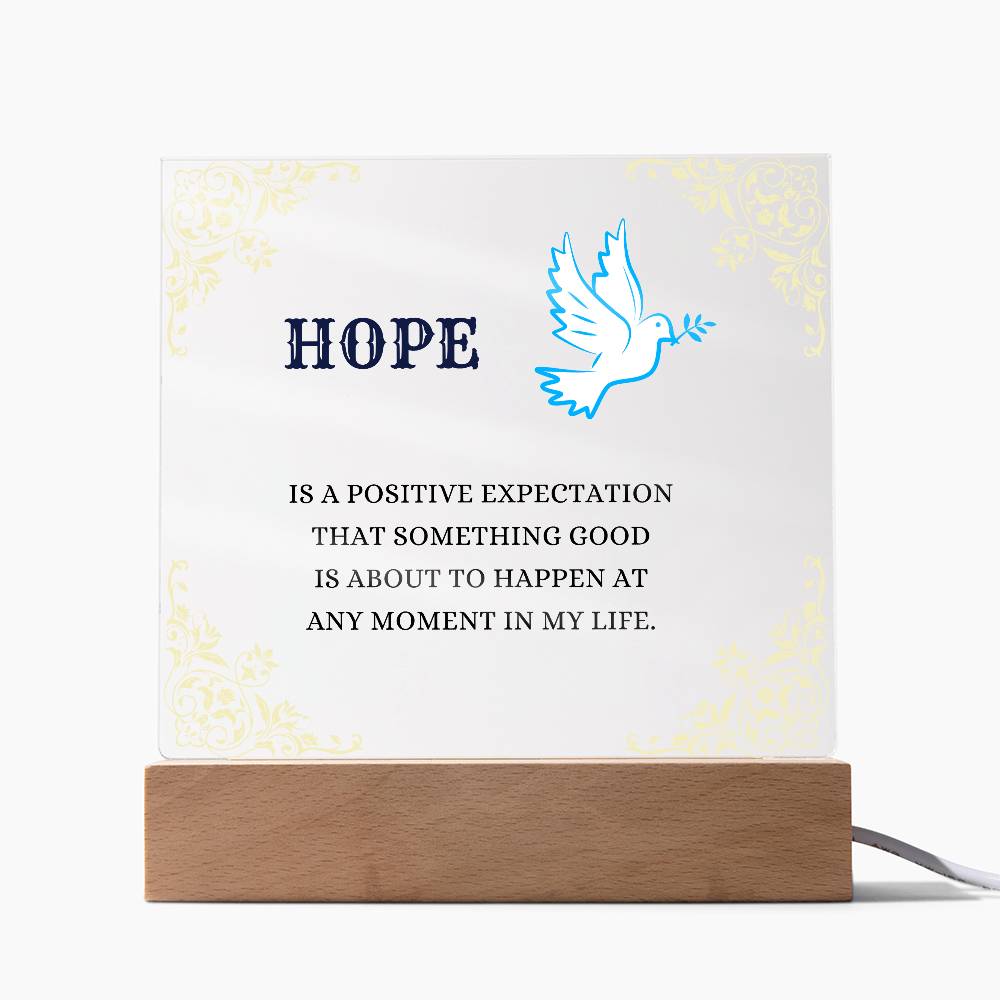 Hope, Something Good, Acrylic Square Plaque