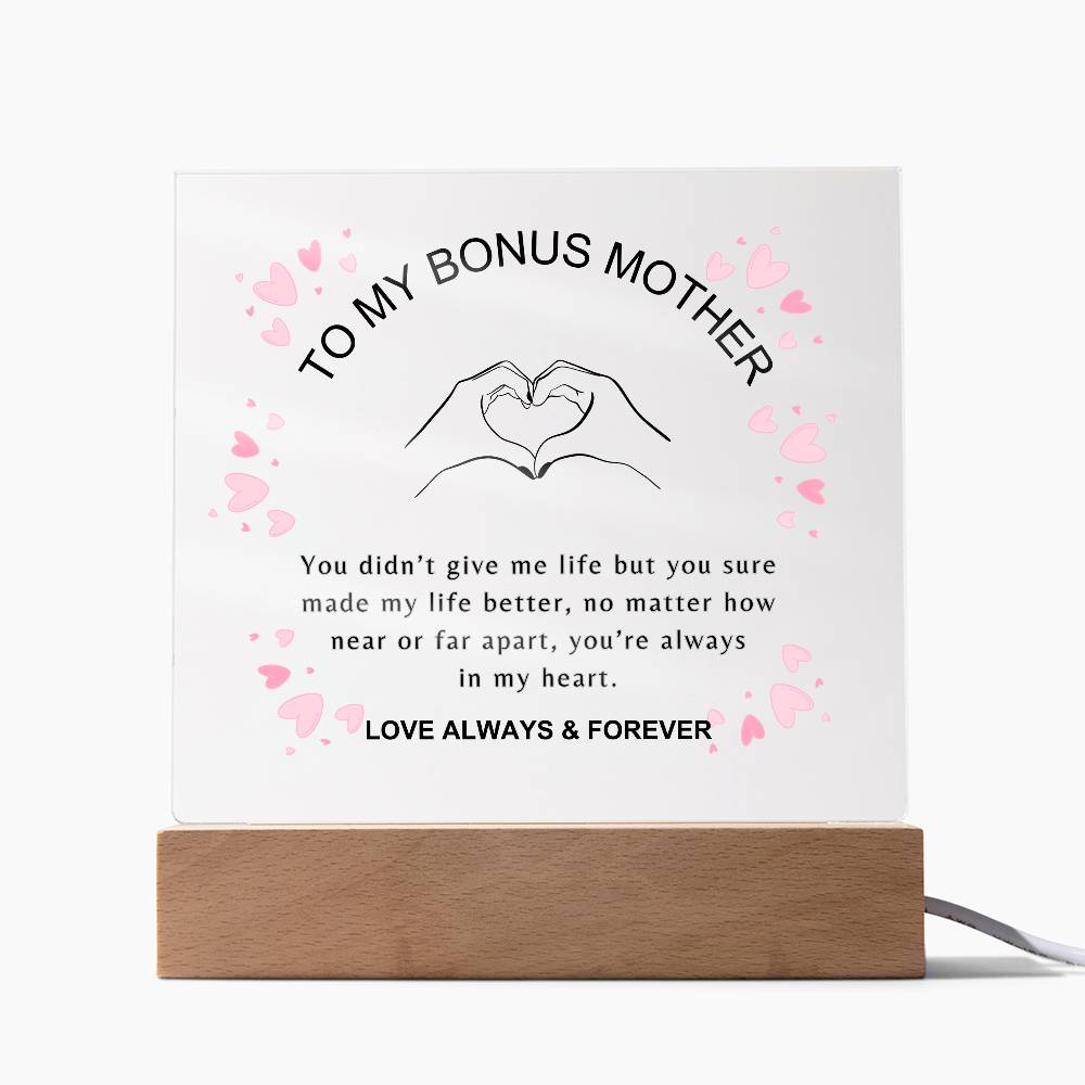 To My Bonus Mother | You're always in my heart | Square Acrylic Plaque
