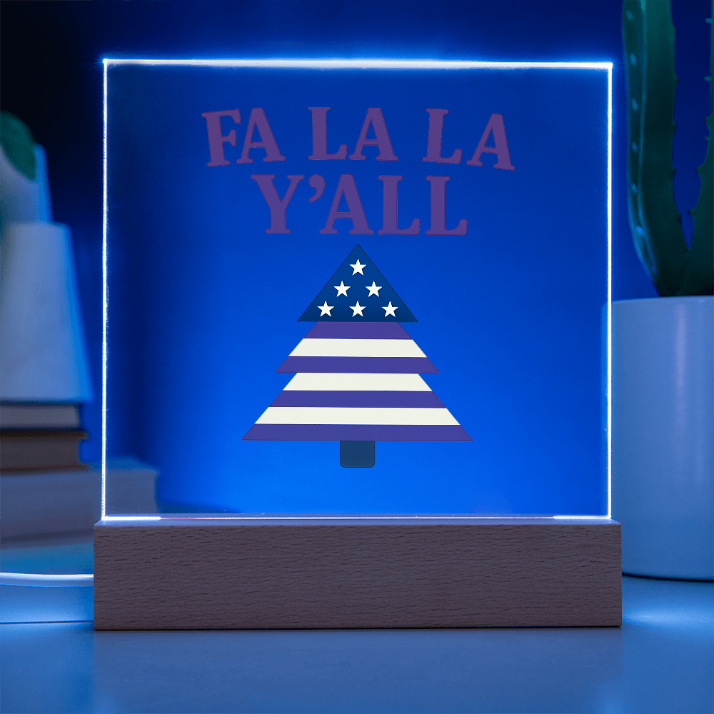 FA LA LA Y'ALL – Patriotic Christmas Acrylic