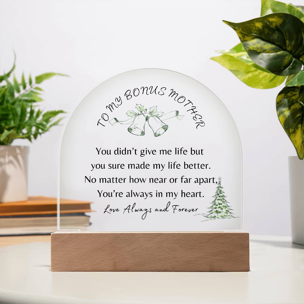 To My Bonus Mother | You're Always in my Heart | Domed Acrylic Plaque